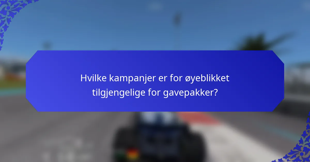 Hvilke kampanjer er for øyeblikket tilgjengelige for gavepakker?