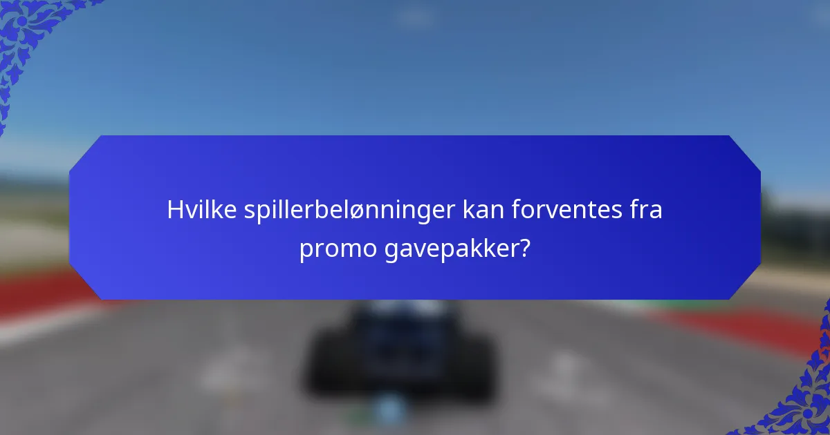 Hvilke spillerbelønninger kan forventes fra promo gavepakker?